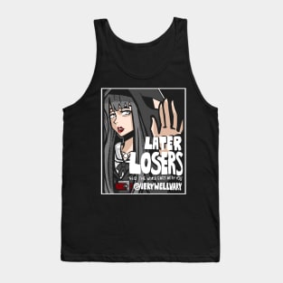 LATER LOSERS (LIGHT) Tank Top